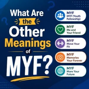  Other Meanings of MYF