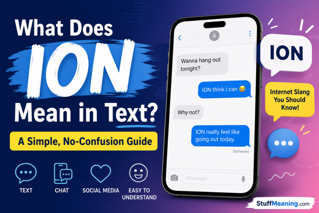 What Does ION Mean in Text