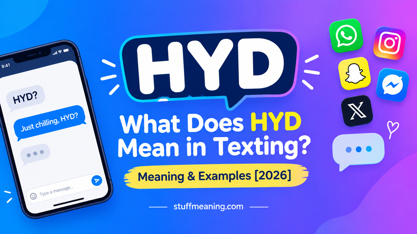 What Does HYD Mean in Texting